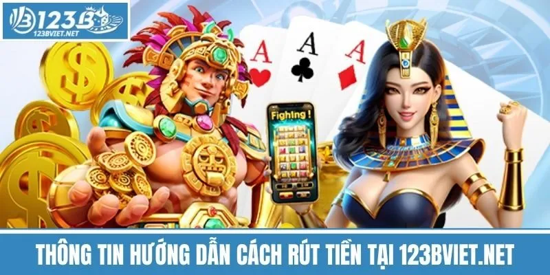 Thông tin hướng dẫn cách rút tiền tại 123bviet.net